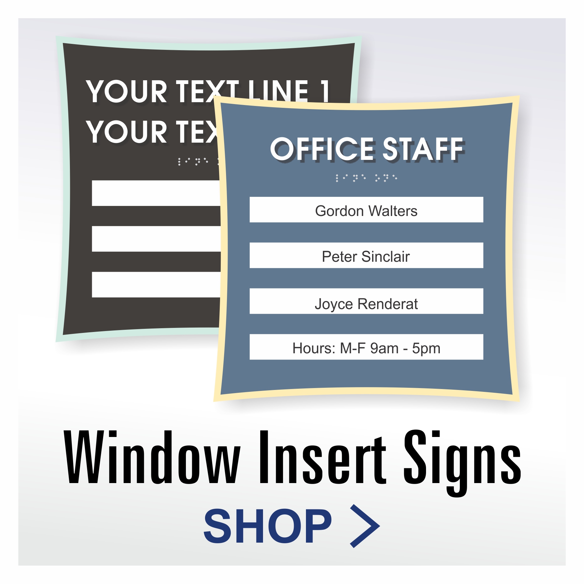 Urban ADA window insert signs with matching acrylic backer accents